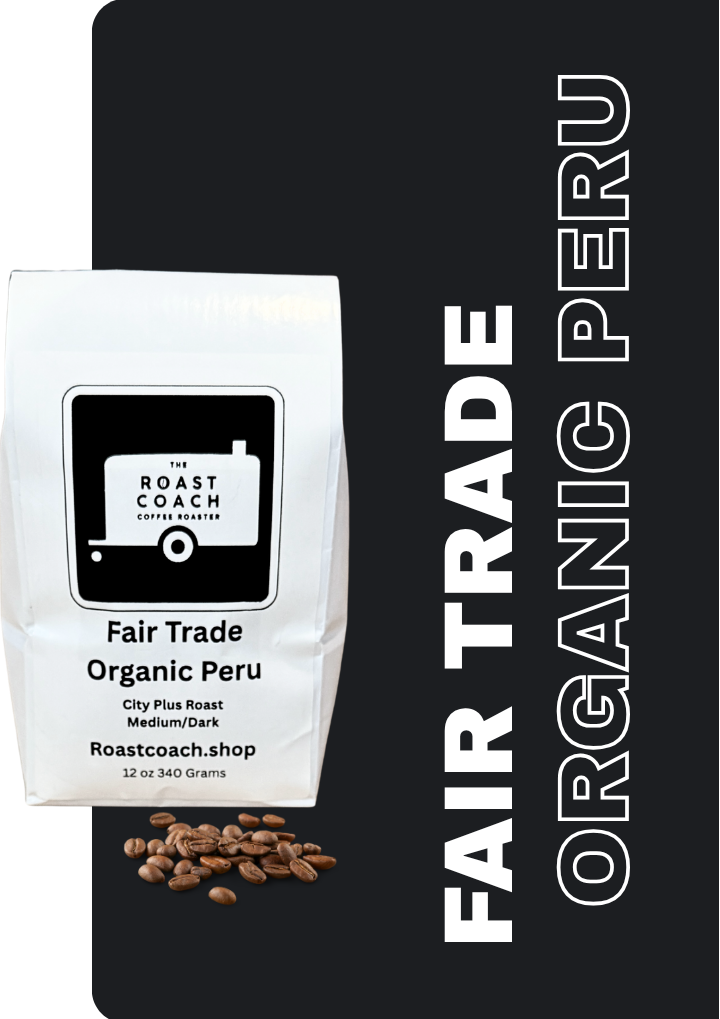 Fair Trade Organic Peru City Plus Roast 12 oz